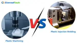 Plastic Machining VS Plastic Injection Molding